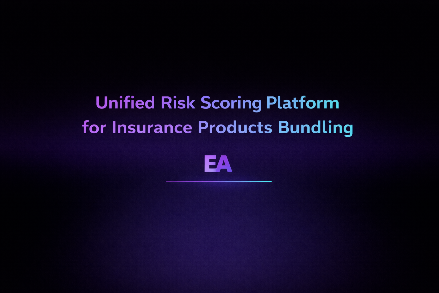 Unified Risk Scoring Platform for Insurance Products Bundling